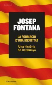 LA FORMACIÓ D'UNA IDENTITAT. UNA HISTÒRIA DE CATALUNYA