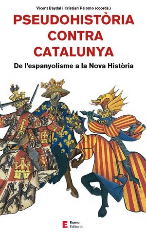 PSEUDOHISTÒRIA CONTRA CATALUNYA