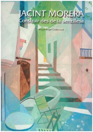 JACINT MORERA CONSTRUIR DES DE LA SENZILLESA