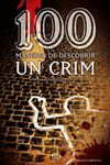 100 MANERES DE DESCOBRIR UN CRIM
