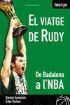 EL VIATGE DE RUDY DE BADALONA A L'NBA TAULELL