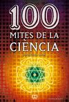 100 MITES DE LA CIÈNCIA (EXHAURIT)
