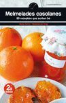 MELMELADES CASOLANES (80 RECEPTES QUE SURTEN BÉ)
