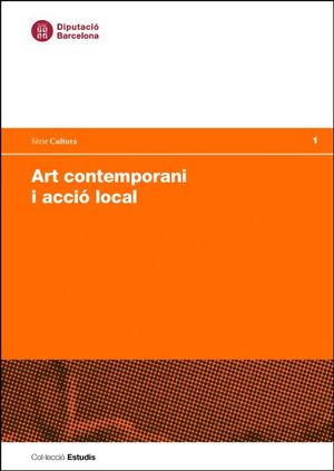 ART CONTEMPORANI I ACCIÓ LOCAL