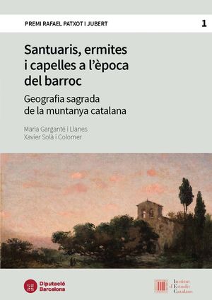 SANTUARIS, ERMITES I CAPELLES A L'ÈPOCA DEL BARROC