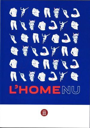 L'HOME NU: TOT DESPULLANT ELS ARQUETIPS DE LA MASC