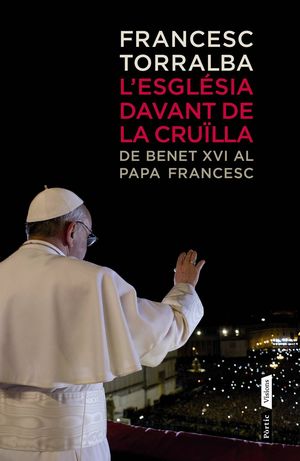L'ESGLÉSIA DAVANT LA CRUÏLLA