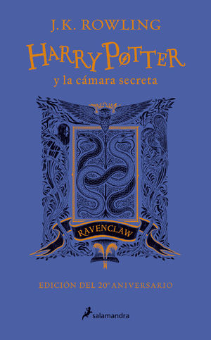 HARRY POTTER Y LA CÁMARA SECRETA (EDICIÓN RAVENCLAW DEL 20º ANIVERSARIO) (HARRY POTTER 2)