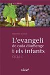 L´EVANGELI DE CADA DIUMENGE I ELS INFANTS. CICLE C