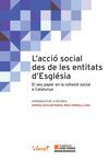 L´ACCIÓ SOCIAL DES DE LES ENTITATS D´ESGLÉSIA