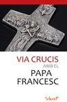 VIA CRUCIS AMB EL PAPA FRANCESC