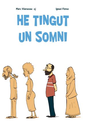 HE TINGUT UN SOMNI