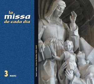 LA MISSA DE CADA DIA. MARÇ 2015