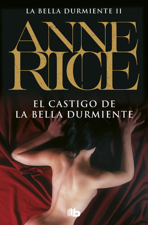 EL CASTIGO DE LA BELLA DURMIENTE (SAGA DE LA BELLA DURMIENTE 2)