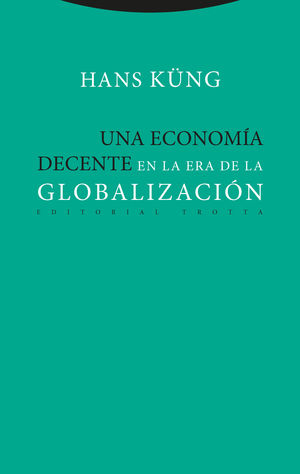 UNA ECONOMÍA DECENTE EN LA ERA DE LA GLOBALIZACIÓN