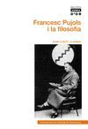 FRANCESC PUJOLS I LA FILOSOFIA