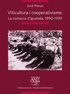 VITICULTURA I COOPERATIVISME: LA COMARCA D´IGUALADA 1890-1939