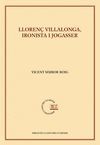LLORENÇ VILLALONGA, IRONISTA I JOGASSER