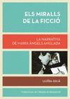 ELS MIRALLS DE LA FICCIÓ : LA NARRATIVA DE MARIA ÀNGELS ANGLADA