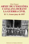 ARXIU DE L'ESGLÉSIA CATALANA DURANT LA GUERRA CIVIL. II-1. GENER-JUNY1937