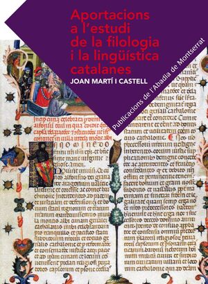 APORTACIONS A L'ESTUDI DE LA FILOLOGIA I LA LINGÜÍSTICA CATALANES