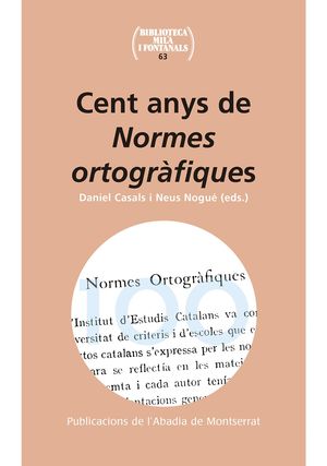 CENT ANYS DE NORMES ORTOGRÀFIQUES