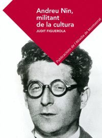 ANDREU NIN, MILITANT DE LA CULTURA