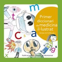 PRIMER DICCIONARI DE MEDICINA IL·LUSTRAT