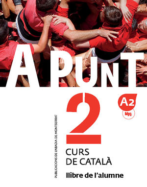 A PUNT. CURS DE CATALÀ. LLIBRE DE L'ALUMNE, 2