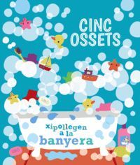 CINC OSSETS XIPOLLEGEN A LA BANYERA