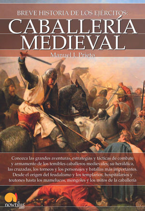 BREVE HISTORIA DE LA CABALLERÍA MEDIEVAL