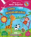 MENTS DESPERTES. PETITS ANIMALONS