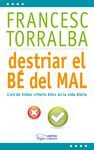 DESTRIAR EL BÉ DEL MAL