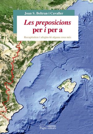 LES PREPOSICIONS PER I PER A