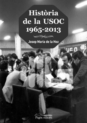 HISTÒRIA DE LA USOC (1965-2013)