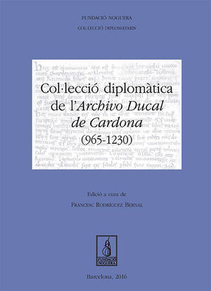 COL·LECCIÓ DIPLOMÀTICA DE L'ARCHIVO DUCAL DE CARDONA