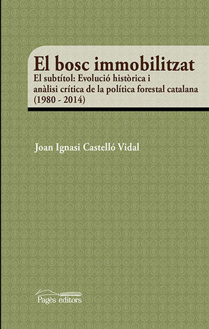 EL BOSC IMMOBILITZAT