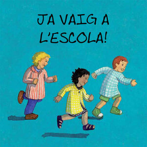 JA VAIG A L'ESCOLA 2014