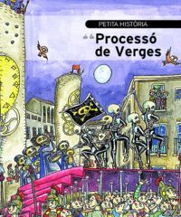 PETITA HISTÒRIA DE LA PROCESSÓ DE VERGES