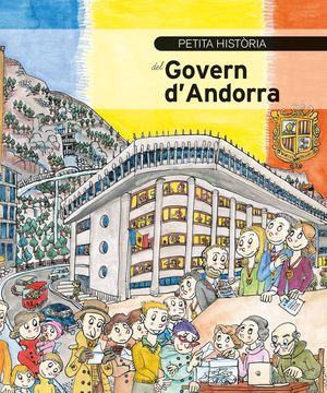 PETITA HISTÒRIA DEL GOVERN D'ANDORRA