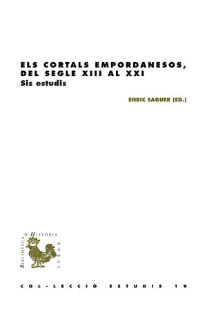 ELS CORTALS EMPORDANESOS, DEL SEGLE XIII AL XXI