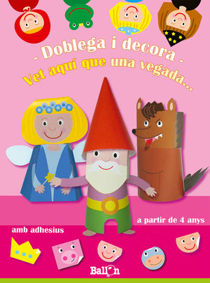 DOBLEGA I DECORA- VET AQUÍ QUE UNA VEGADA