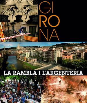 GIRONA LA RAMBLA I L'ARGENTERIA