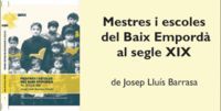 MESTRES I ESCOLES DEL BAIX EMPORDÀ AL SEGLE XIX