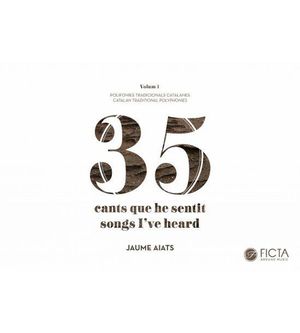35 CANTS QUE HE SENTIT (VOLUM I)