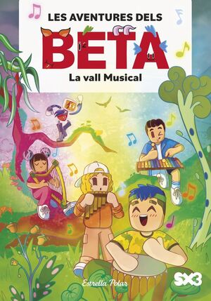 LES AVENTURES DELS BETA 03: LA VALL MUSICAL
