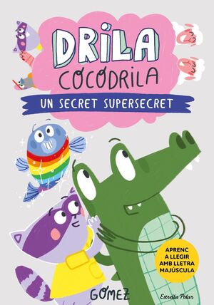 DRILA COCODRILA 08: UN SECRET SUPERSECRET