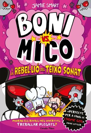 BONI VS. MICO 5: I LA REBEL·LIÓ DEL TEIXÓ SONAT