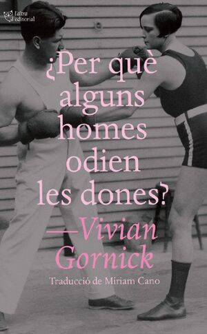 PER QUE ALGUNS HOMES ODIEN LES DONES?