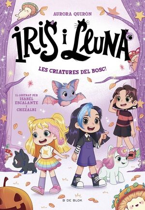 IRIS I LLUNA 4: LES CRIATURES DEL BOSC!